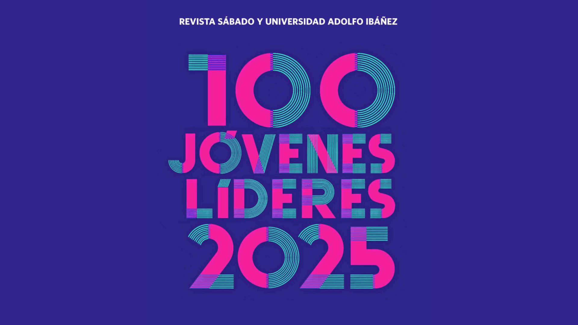 Los 100 Jóvenes Líderes 2025 reconocen a nuevas generaciones que están transformando Chile