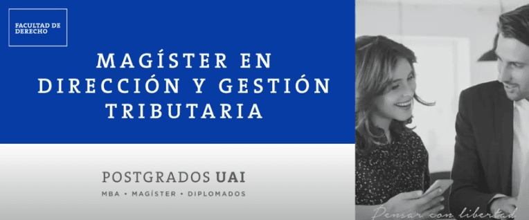 Conoce el Magíster en Dirección y Gestión Tributaria Magíster en Dirección y Gestión Tributaria