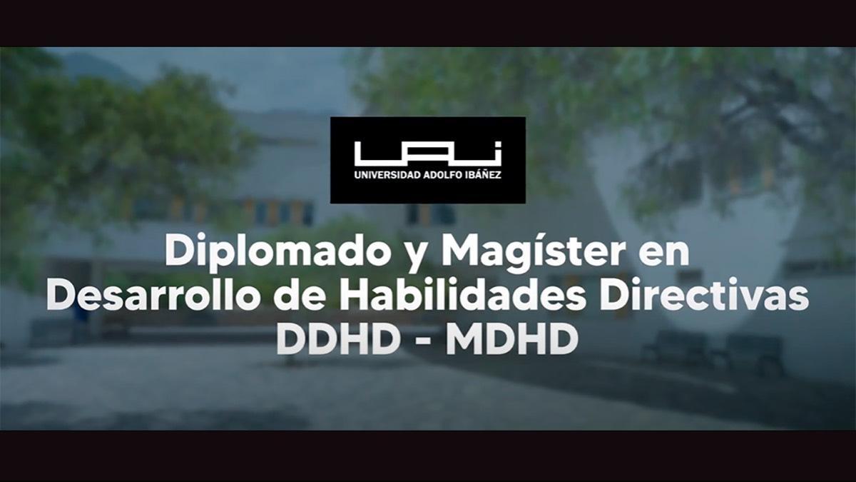 Conoce el Magíster en Desarrollo de Habilidades Directivas Magíster en Desarrollo de Habilidades Directivas