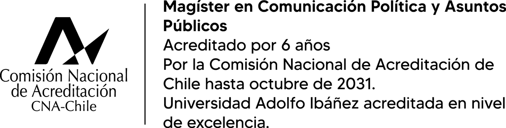 Conoce el Magíster en Comunicación Política y Asuntos Públicos Magíster en Comunicación Política y Asuntos Públicos