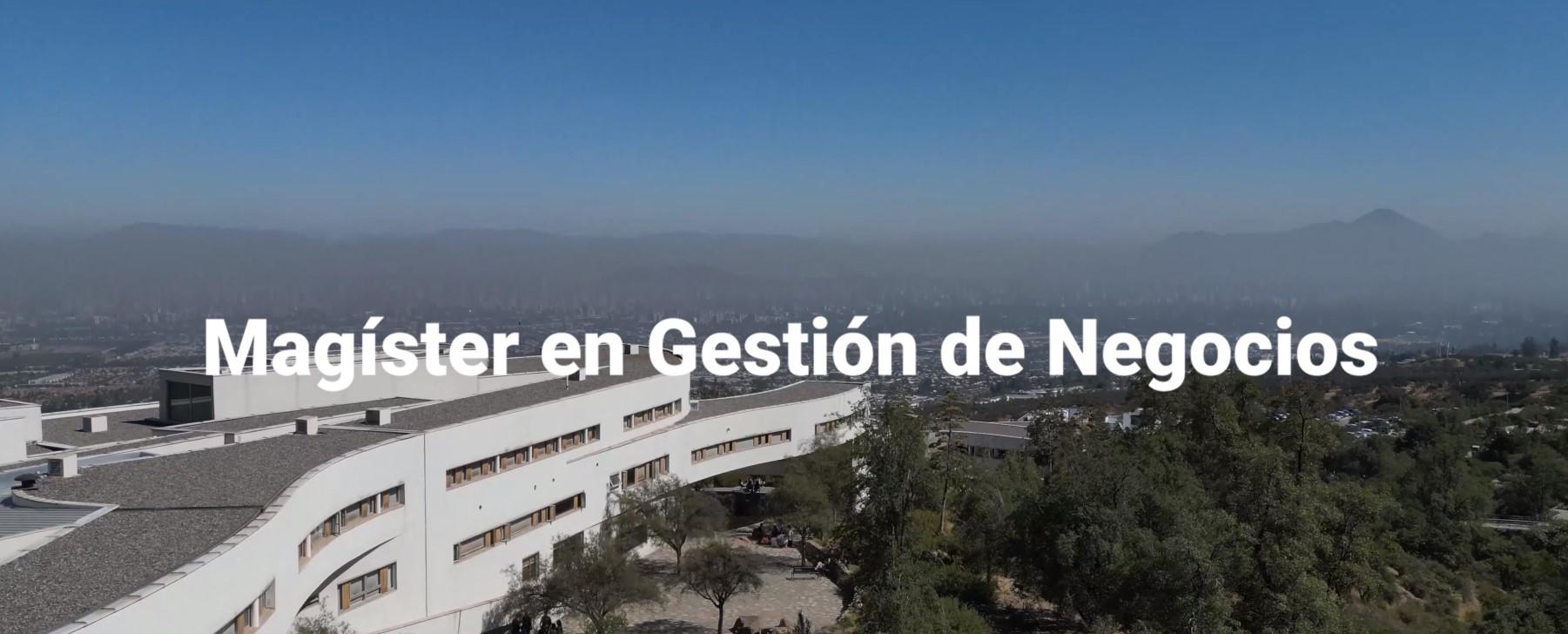 Conoce el Magíster en Gestión de Negocios Magíster en Gestión de Negocios